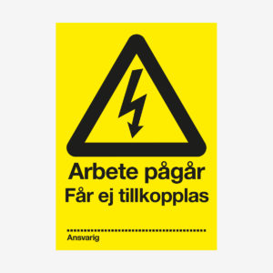 Arbete pågår får ej tillkopplas