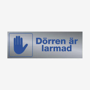 Dörren är larmad
