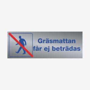 Gräsmattan får ej beträdas